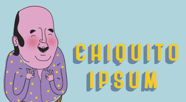 chiquito ipsum logo